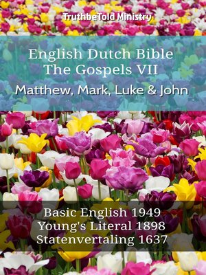 cover image of English Dutch Bible--The Gospels VII--Matthew, Mark, Luke & John